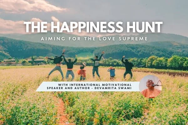 The Happiness Hunt: Aiming for the Love Supreme